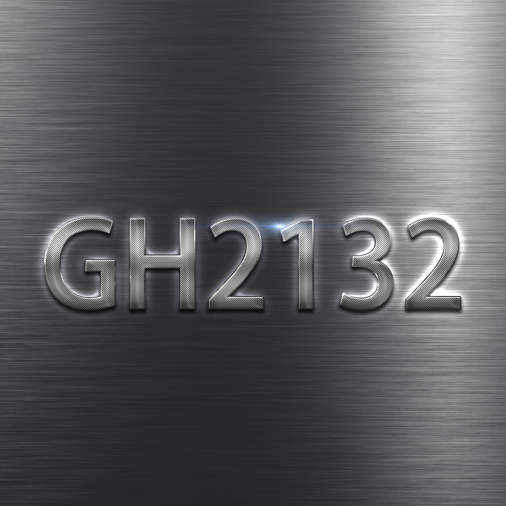 GH2132高温合金该如何正确的加工和使用